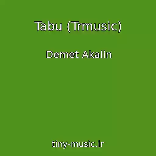 کاور آهنگ Tabu (Trmusic) از Demet Akalin
