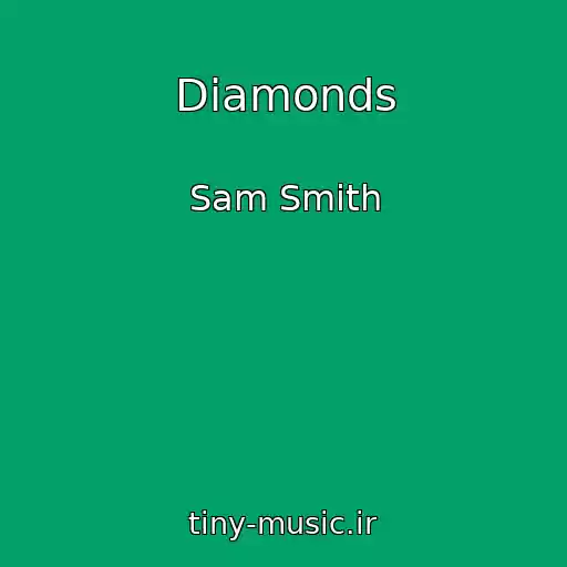 کاور آهنگ Diamonds از Sam Smith