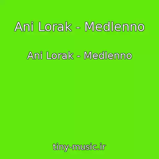 کاور آهنگ Ani Lorak - Medlenno از Ani Lorak - Medlenno