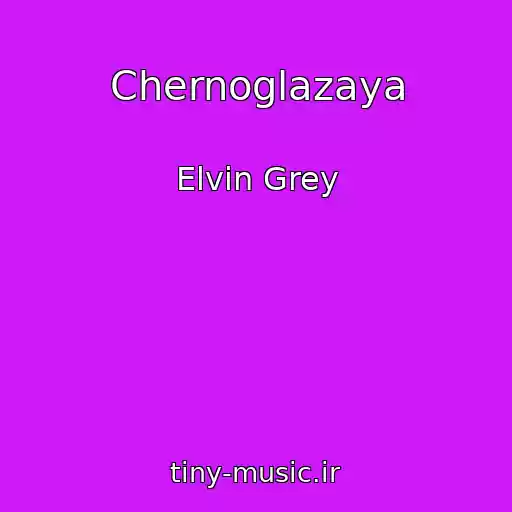 کاور آهنگ Chernoglazaya از Elvin Grey