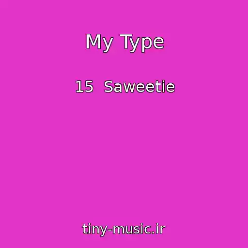 کاور آهنگ My Type از 15  Saweetie