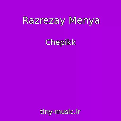 کاور آهنگ Razrezay Menya از Chepikk