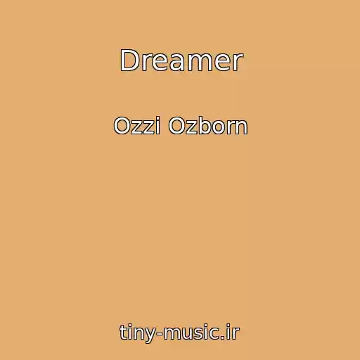 کاور آهنگ Dreamer از Ozzi Ozborn
