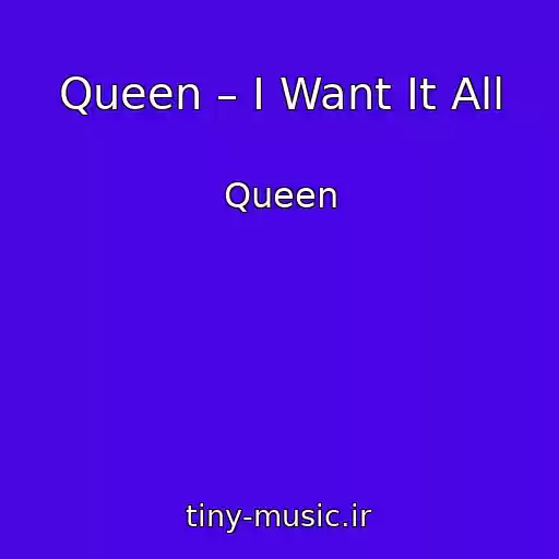 کاور آهنگ Queen – I Want It All از Queen