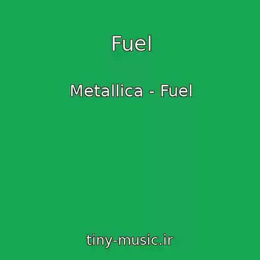 کاور آهنگ Fuel از Metallica - Fuel