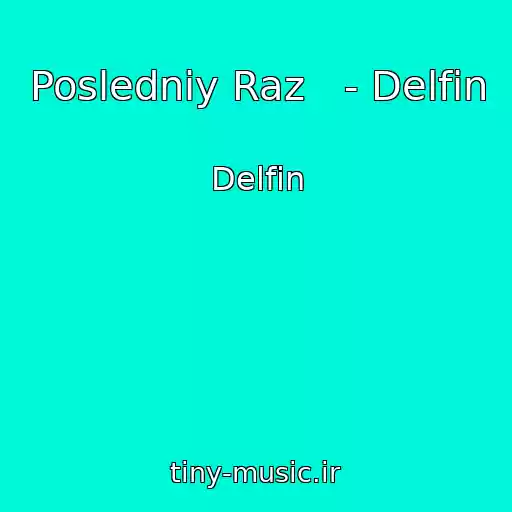 کاور آهنگ Posledniy Raz   - Delfin از Delfin