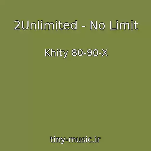 کاور آهنگ 2Unlimited - No Limit از Khity 80-90-X
