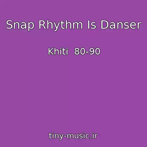 کاور آهنگ Snap Rhythm Is Danser از Khіti  80-90
