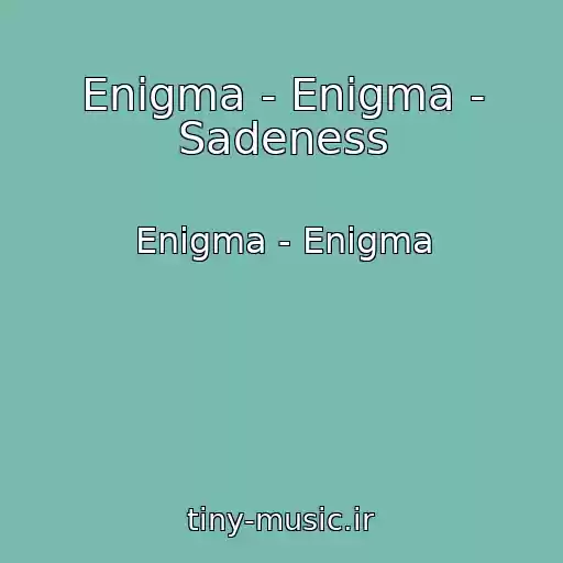 کاور آهنگ Enigma - Enigma - Sadeness از Enigma - Enigma