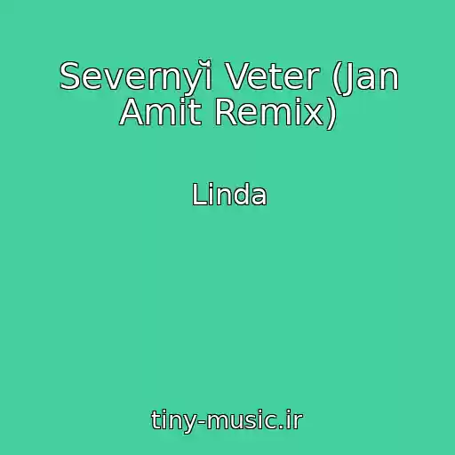 کاور آهنگ Severnyĭ Veter (Jan Amit Remix) از Linda