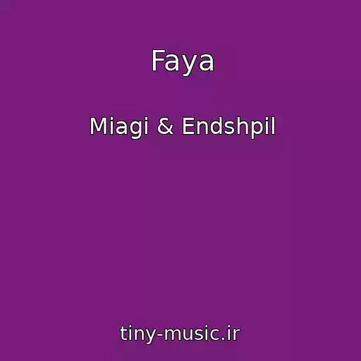 کاور آهنگ Faya از Miagi & Endshpil