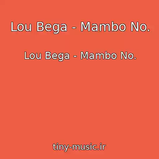 کاور آهنگ Lou Bega - Mambo No. از Lou Bega - Mambo No.