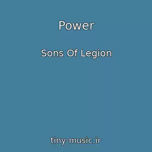 کاور آهنگ Power از Sons Of Legion