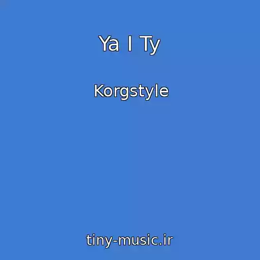 کاور آهنگ Ya I Ty از Korgstyle