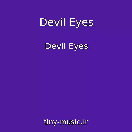 کاور آهنگ Devil Eyes از Devil Eyes