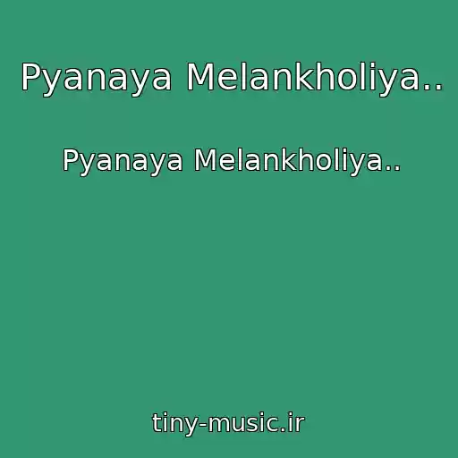کاور آهنگ Pyanaya Melankholiya.. از Pyanaya Melankholiya..
