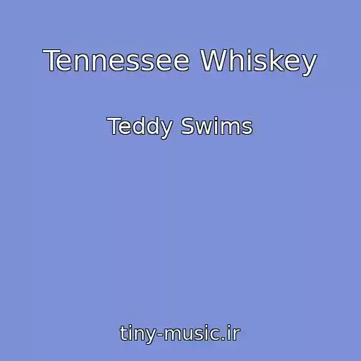 کاور آهنگ Tennessee Whiskey از Teddy Swims