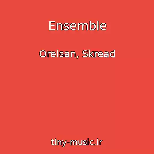 کاور آهنگ Ensemble از Orelsan, Skread