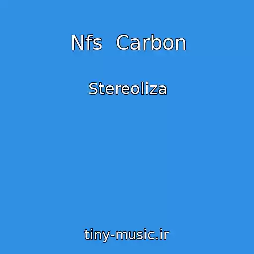 کاور آهنگ Nfs  Carbon از Stereoliza