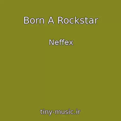 کاور آهنگ Born A Rockstar از Neffex