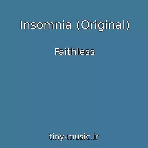 کاور آهنگ Insomnia (Original) از Faithless