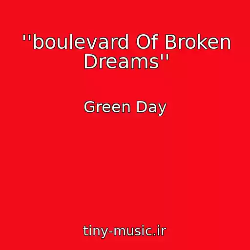 کاور آهنگ ''boulevard Of Broken Dreams'' از Green Day