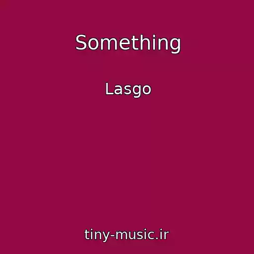 کاور آهنگ Something از Lasgo