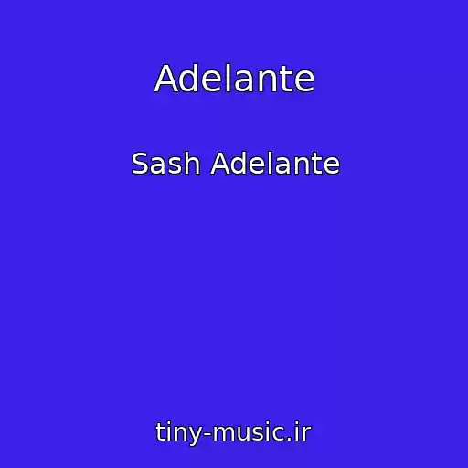کاور آهنگ Adelante از Sash Adelante