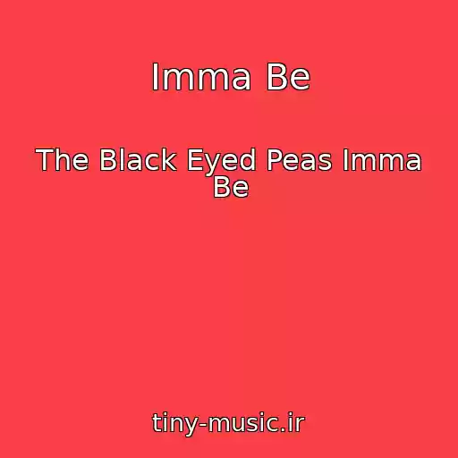 کاور آهنگ Imma Be از The Black Eyed Peas Imma Be