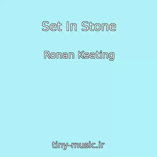 کاور آهنگ Set In Stone از Ronan Keating