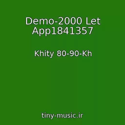 کاور آهنگ Demo-2000 Let App1841357 از Khity 80-90-Kh