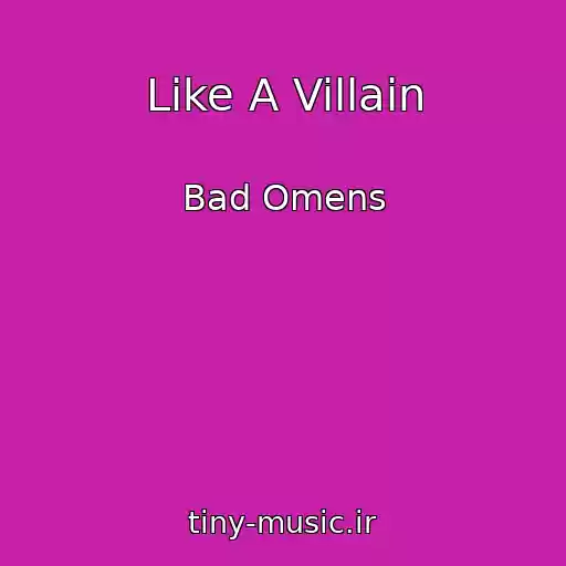 کاور آهنگ Like A Villain از Bad Omens