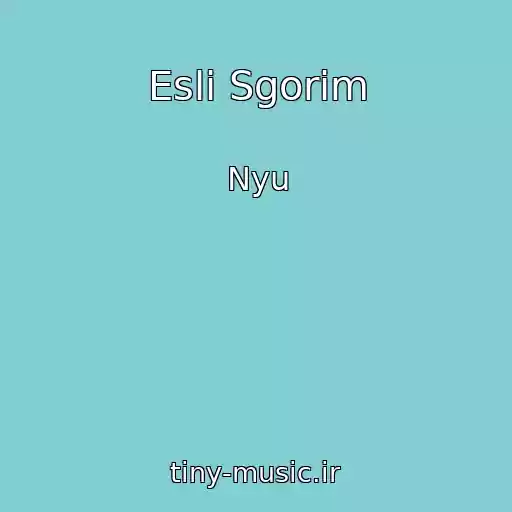 کاور آهنگ Esli Sgorim از Nyu