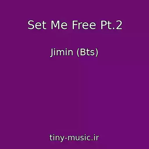 کاور آهنگ Set Me Free Pt.2 از Jimin (Bts)