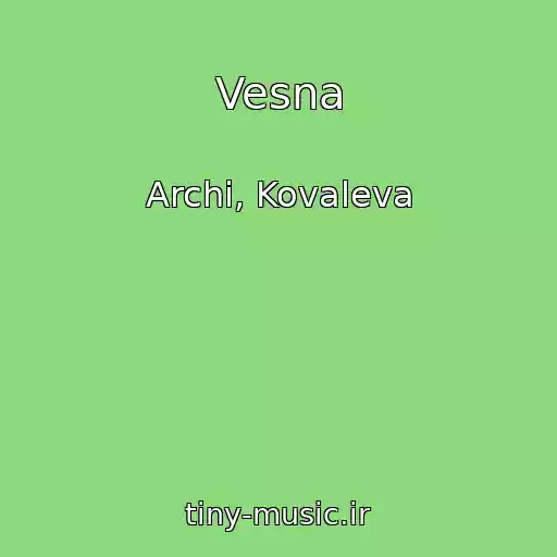 کاور آهنگ Vesna از Archi, Kovaleva