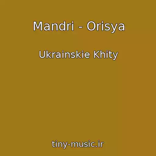 کاور آهنگ Mandri - Orisya از Ukrainskie Khity