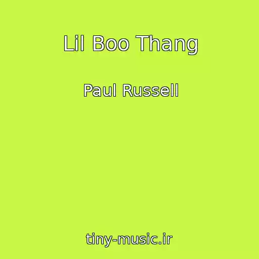 کاور آهنگ Lil Boo Thang از Paul Russell