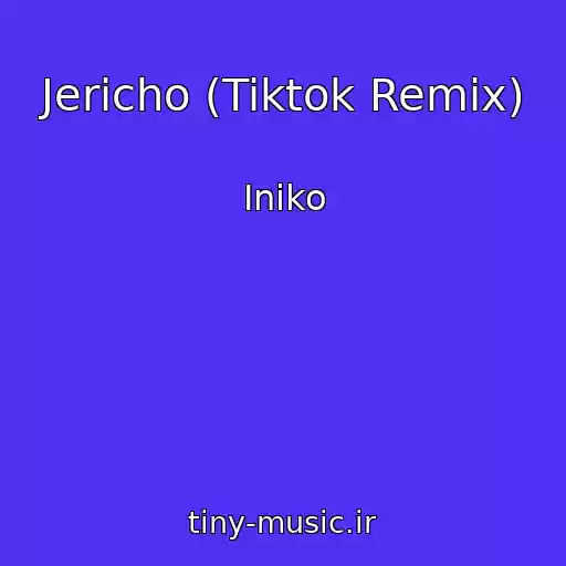 کاور آهنگ Jericho (Tiktok Remix) از Iniko
