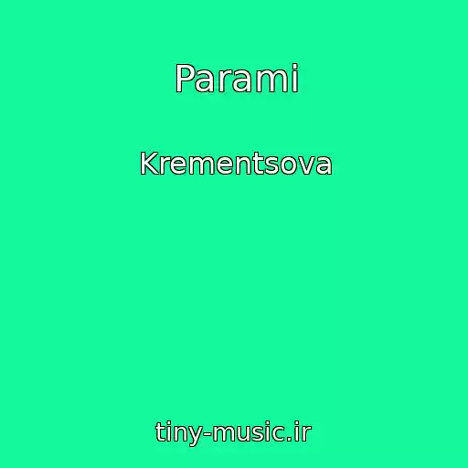 کاور آهنگ Parami از Krementsova