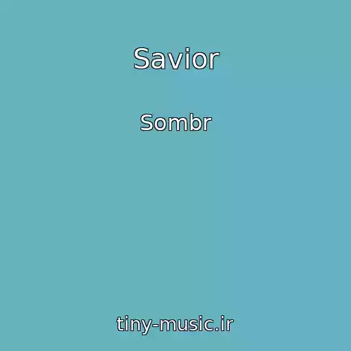 کاور آهنگ Savior از Sombr