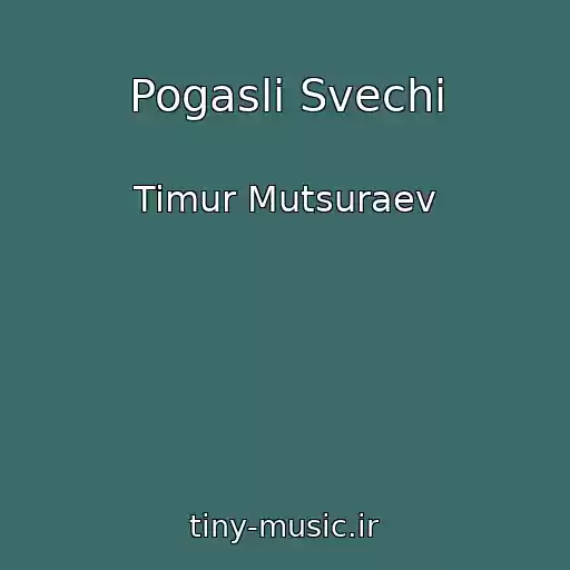 کاور آهنگ Pogasli Svechi از Timur Mutsuraev
