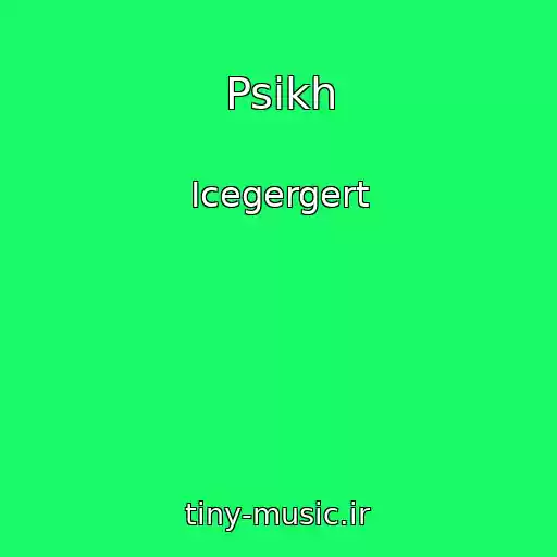 کاور آهنگ Psikh از Icegergert