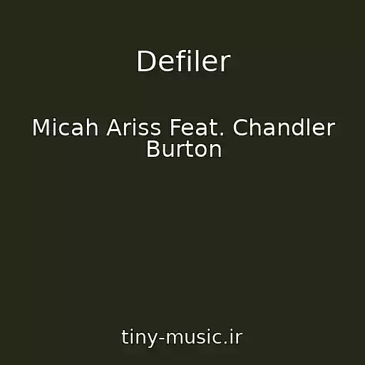 کاور آهنگ Defiler از Micah Ariss Feat. Chandler Burton
