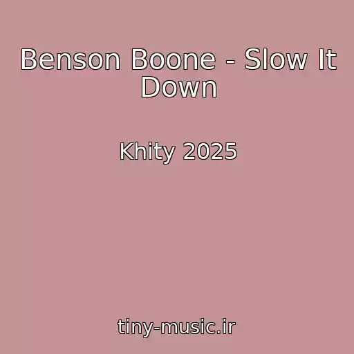 کاور آهنگ Benson Boone - Slow It Down از Khity 2025