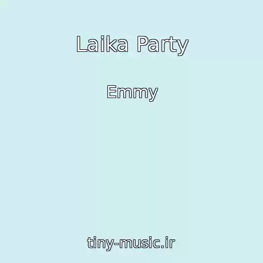 کاور آهنگ Laika Party از Emmy