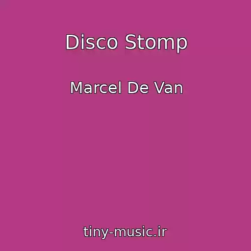 کاور آهنگ Disco Stomp از Marcel De Van