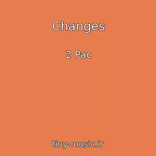 کاور آهنگ Changes از 2 Pac