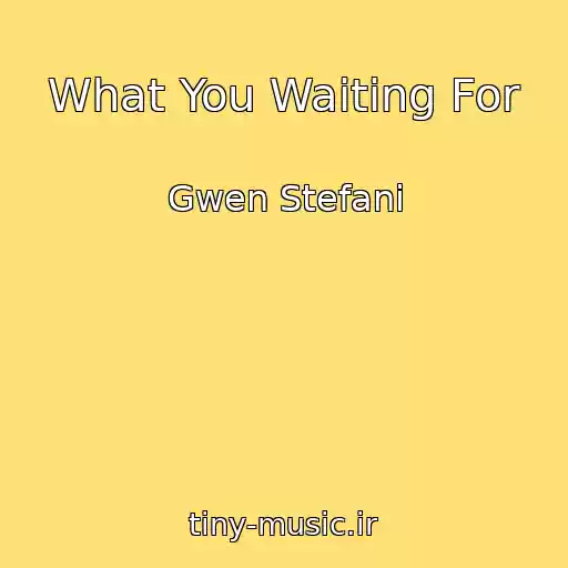 کاور آهنگ What You Waiting For از Gwen Stefani