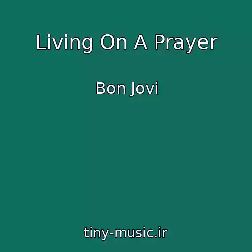 کاور آهنگ Living On A Prayer از Bon Jovi