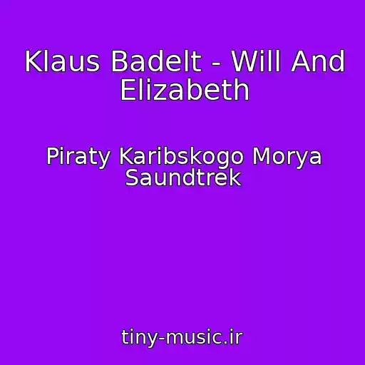 کاور آهنگ Klaus Badelt - Will And Elizabeth از Piraty Karibskogo Morya Saundtrek